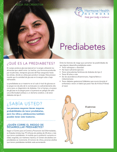 prediabetes ¿Qué es la prediabetes? HOJA INFORMATIVA