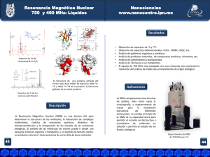 Resonancia Magnetica Nuclear 750 y400 MHz: Liquidos