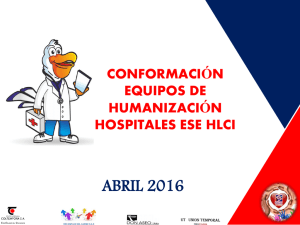 » Conformación equipos de humanización HLCI 2016