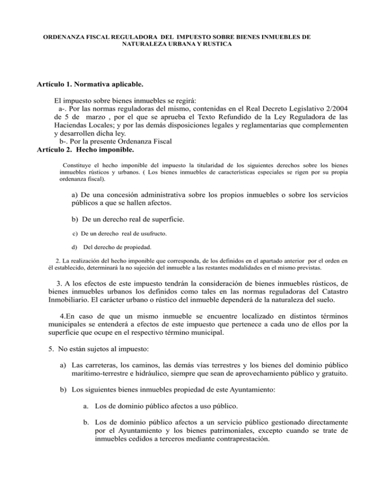 Impuesto sobre bienes inmuebles de naturaleza urbana y rústica Impuesto sobre bienes inmuebles de naturaleza urbana y rústica