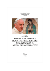 MARÍA, MADRE Y MEDIADORA, ESPERANZA DE LA IGLESIA EN LA HORA DE LA NUEVA EVANGELIZACIÓN