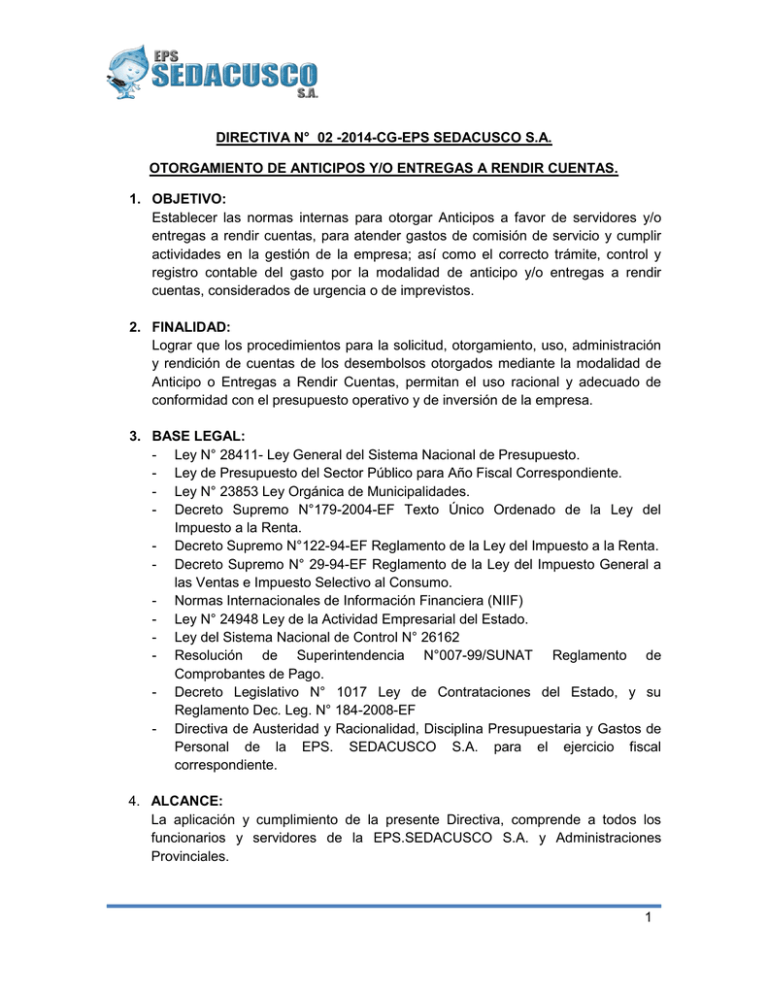 DIRECTIVA N° 02 -2014-CG-EPS SEDACUSCO S.A. 1. OBJETIVO: