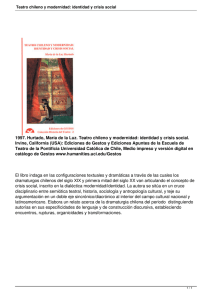1997. Hurtado, María de la Luz. Teatro chileno y modernidad:... Irvine, California (USA): Ediciones de Gestos y Ediciones Apuntes de...