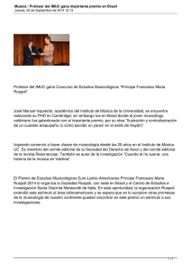 Profesor del IMUC gana Concurso de Estudios Musicológicos “Príncipe Francesco... Ruspoli” José Manuel Izquierdo, académico del Instituto de Música de la...