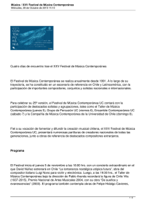Cuatro días de encuentro trae el XXV Festival de Música... El Festival de Música Contemporánea se realiza anualmente desde 1991....