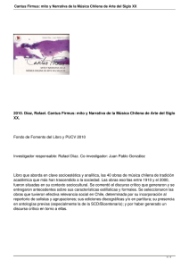 2010. Díaz, Rafael. Cantus Firmus: mito y Narrativa de la... XX.  Fondo de Fomento del Libro y PUCV 2010