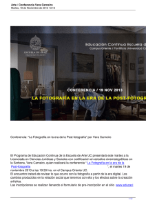 Conferencia: “La Fotografía en la era de la Post-fotografía” por... El Programa de Educación Continua de la Escuela de Arte...