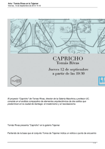 El proyecto &#34;Capricho&#34; de Tomas Rivas, director de la Galería... consiste en el análisis comparativo de elementos arquitectónicos de dos...