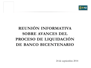 Presentaci n de la Reuni n Informativa sobre avances del Proceso de Liquidaci n de Banco Bicentenario. 24 de septiembre 2014.