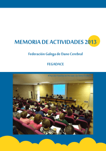 MEMORIA DE ACTIVIDADES 2013  Federación Galega de Dano Cerebral FEGADACE