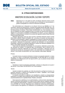 Resolución de 17 de agosto de 2015, del Museo Nacional Centro de Arte Reina Sofía, por la que se concede beca de formación en documentación y gestión museográfica en el Área de Colecciones del Museo.