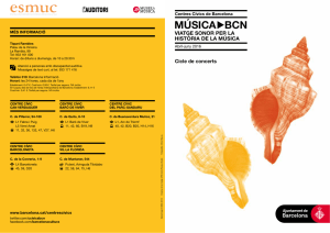 MÚSICA BCN VIATGE SONOR PER LA HISTÒRIA DE LA MÚSICA Cicle de concerts