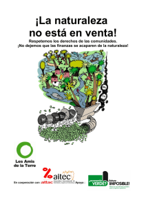 http://www.amisdelaterre.org/IMG/pdf/la_naturaleza_no_esta_en_venta.pdf