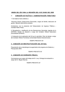 ORDEN DEL DÍA PARA LA REUNIÓN DEL 8 DE JUNIO...  1- COMISIÓN DE POLÍTICA Y ADMINISTRACIÓN TRIBUTARIA