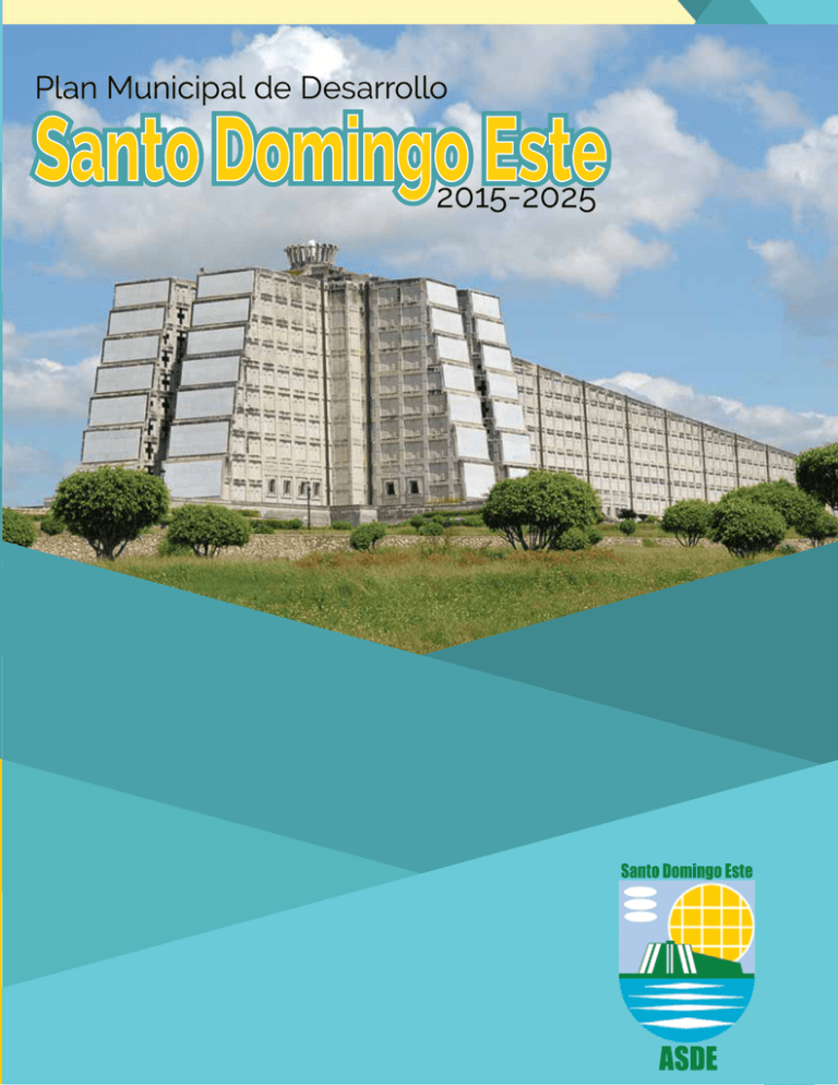 Plan Municipal De Desarrollo Santo Domingo Este 2015 2025 1384