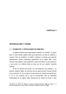 CAPÍTULO 1 INTRODUCCIÓN Y TEORÍA  1.1.  ELEMENTOS Y OPERACIONES DE SIMETRÍA