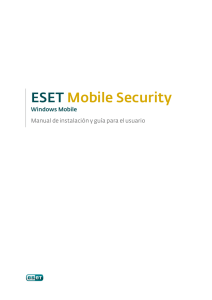 ESET Mobile Security Windows Mobile Manual de instalación y guía para el usuario