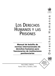 Los derechos Humanos y las prisiones. Manual de bolsillo de normas internacionales de derechos humanos para funcionarios de instituciones penitenciaria