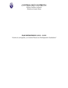 Descargars el plan Plan Estrategico de la Contraloria del Distrito Turistico Cultural e Historico de Santa Marta vigencia 2012 - 2015 Tipo de archivo: pdf Tamaño: 295.3 kB