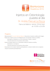Injertos en Odontología: puesta al día Dr. Andrés Pascual La Rocca