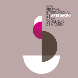 XXVI Festival Internacional de Arte Sacro de la Comunidad de Madrid