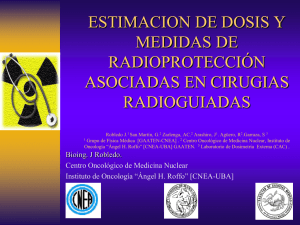 Estimación de dosis y medidas de radioprotección asociadas en cirugías radioguiadas.