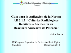 Guía para la Aplicación de la Norma AR 3.1.3 “Criterios Radiológicos Relativos a Accidentes en Reactores Nucleares de Potencia.