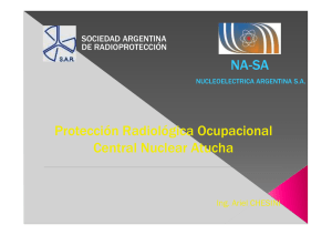 Protecci n Radiol gica Ocupacional en la Central Nuclear Atucha - NASA - Ariel Chesini