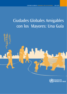 Ciudades globales amigables con los mayores: una gu&iacute;a pdf, 1.47Mb