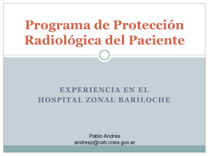 Programa de Protección Radiológica del Paciente - Experiencia en el Hospital Zonal Bariloche.