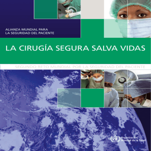 La cirugía segura salva vidas: segundo reto mundial por la seguridad del paciente