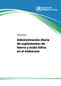 Directriz: Administración diaria de suplementos de hierro y ácido fólico en el embarazo