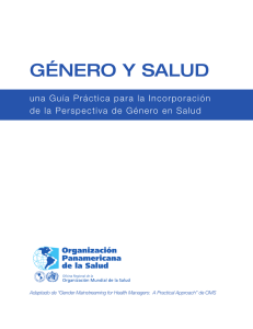 Género y salud: Una guía práctica para la incorporación de la perspectiva de género en salud