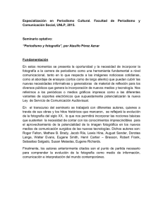Especialización  en  Periodismo  Cultural.  Facultad ... Comunicación Social, UNLP, 2015.