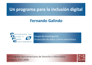 Un programa para la inclusión digital Fernando Galindo Grupo de Investigación