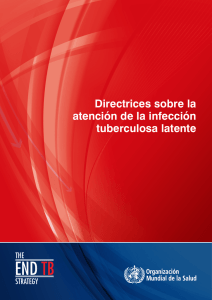 Directrices sobre la atención de la infección tuberculosa latente