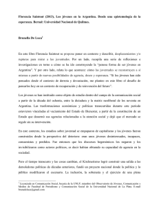 Florencia  Saintout  (2013),  Los  jóvenes ... esperanza. Bernal: Universidad Nacional de Quilmes.