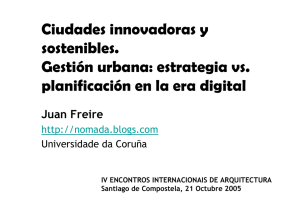 Ciudades innovadoras y sostenibles. Gestión urbana: estrategia vs. planificación en la era digital