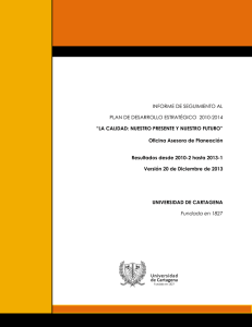 Informe de Seguimiento al Plan de Desarrollo Estratégico 2010-2014 (Con resultados desde 2010-2 hasta 2013-1) (782 Downloads)