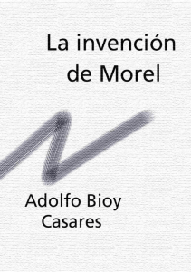 Bioy Casares, Adolfo - La invencion de Morel.pdf