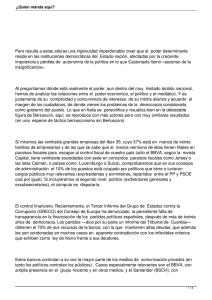 Pero resulta a estas alturas una ingenuidad imperdonable creer que... reside en las instituciones democráticas del  Estado-nación, afectadas por...