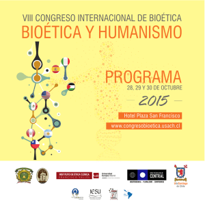 2015 BIOÉTICA Y HUMANISMO PROGRAMA VIII CONGRESO INTERNACIONAL DE BIOÉTICA