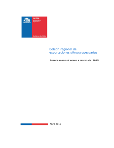 Boletín regional de exportaciones silvoagropecuarias Abril 2015