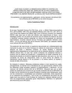 ¿QUÉ PASA CUANDO LA OBSERVANCIA DIRECTA CONTRA LOS INFRACTORES EN LÍNEA DEL DERECHO DE AUTOR O DERECHOS CONEXOS DISTA DE SER UN MECANISMO JUDICIAL EFECTIVO PARA PREVENIR, O AL MENOS REDUCIR, LA ESCALA DE TALES INFRACCIONES?