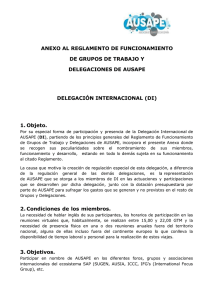 ANEXO AL REGLAMENTO DE FUNCIONAMIENTO DE GRUPOS DE TRABAJO Y DELEGACIONES DE AUSAPE - DELEGACIÓN INTERNACIONAL AUSAPE (DIA )