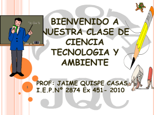 BIENVENIDO A NUESTRA CLASE DE CIENCIA TECNOLOGIA Y