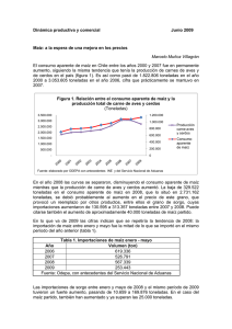   El consumo aparente de maíz en Chile entre los años... aumento, siguiendo la misma tendencia que tenía la producción de... Dinámica