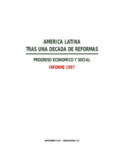 AMERICA LATINA TRAS UNA DECADA DE REFORMAS PROGRESO ECONOMICO Y SOCIAL INFORME 1997