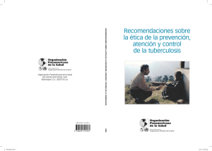 Recomendaciones sobre la ética de la prevención, atención y control de la tuberculosis