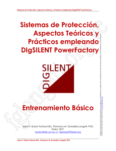 Sistemas de Protección, Aspectos Teóricos y Prácticos empleando DIgSILENT PowerFactory
